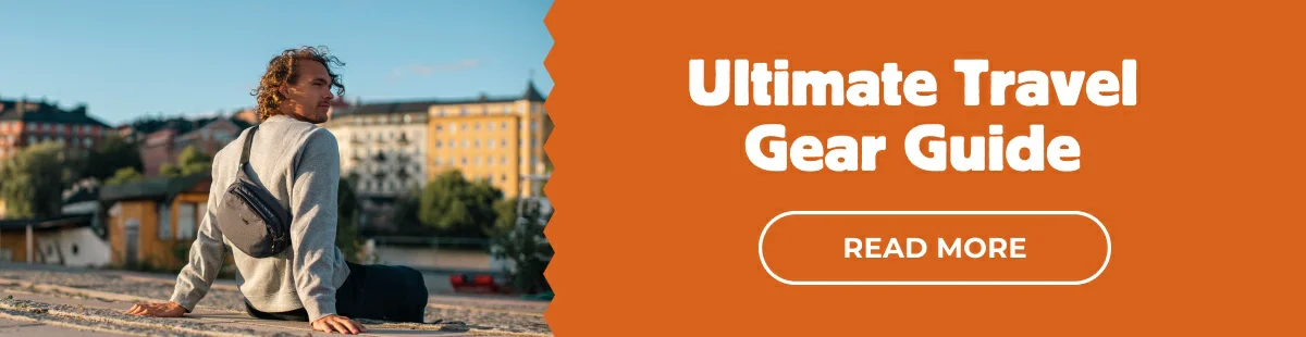 Ultimate Travel Gear Guide
