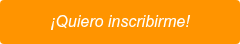 ¡Quiero inscribirme!