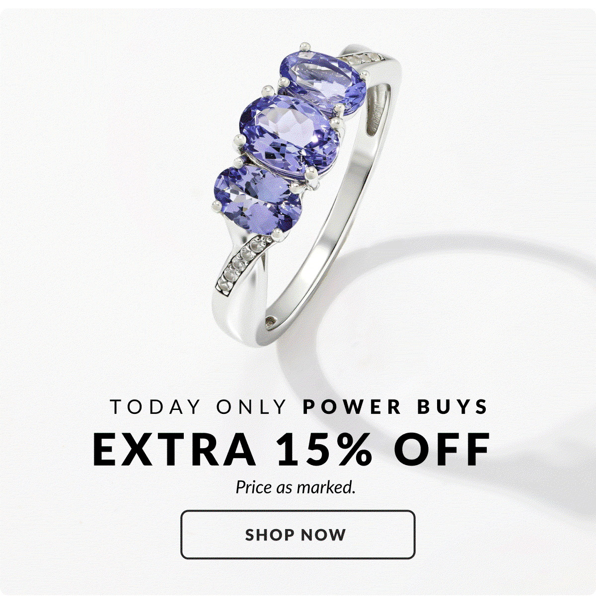 Power Buy Savings Extra 15% Off Today Only. Price as marked.
