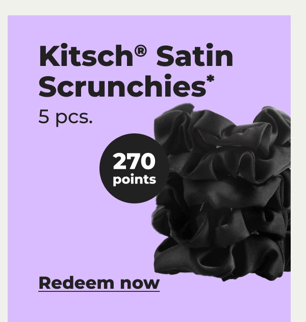 Kitsch® Satin Scrunchies* 5 pcs. - Redeem now