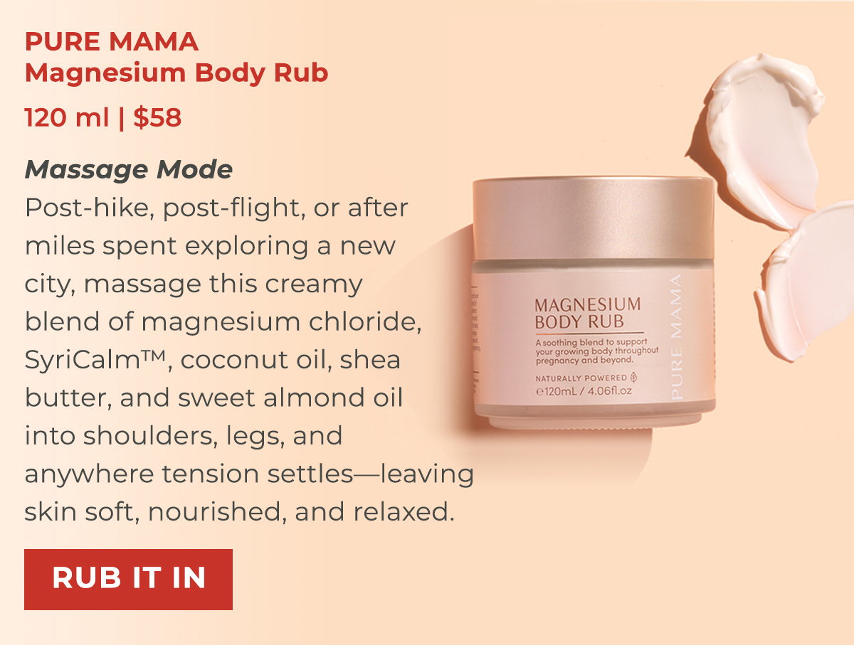 PURE MAMA Magnesium Body Rub - 120 ml | $58 