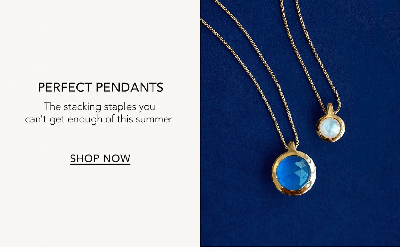 Perfect Pendants.