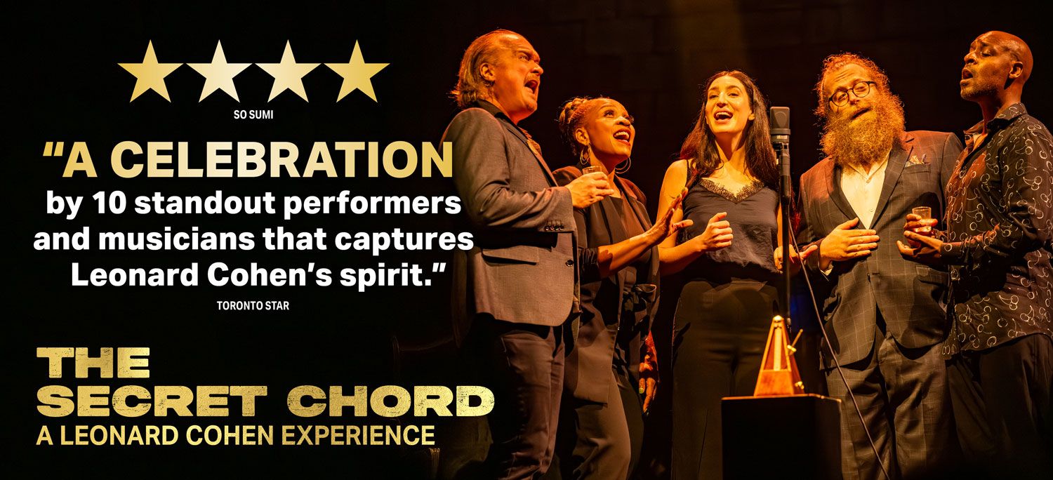 4 Stars - So Sumi | A celebration by 10 standout performers and musicans that captures Leonard Cohen s spirit.- Toronto Star