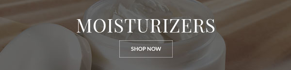 MOISTURIZERS