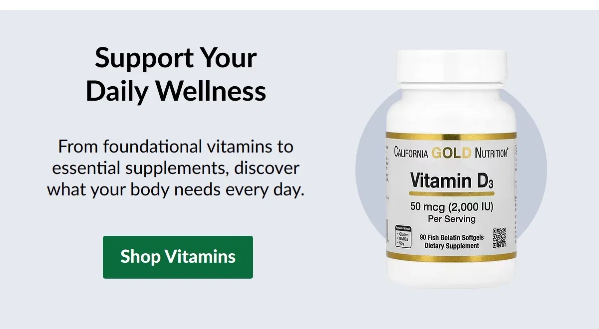 Support Your Daily Wellness. From foundational vitamins to essential supplements, discover what your body needs every day. Shop Vitamins