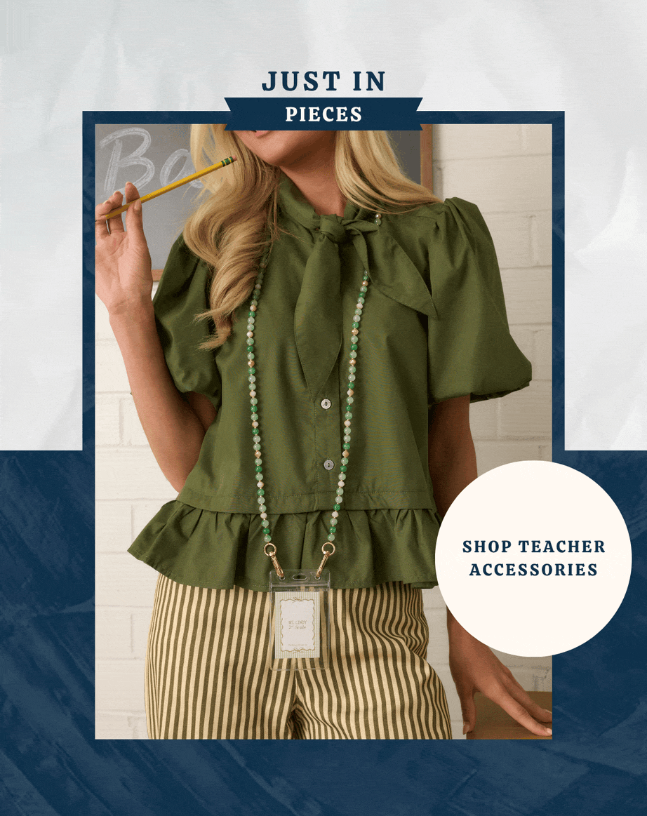 "Just in pieces. Shop Teacher Accessories."