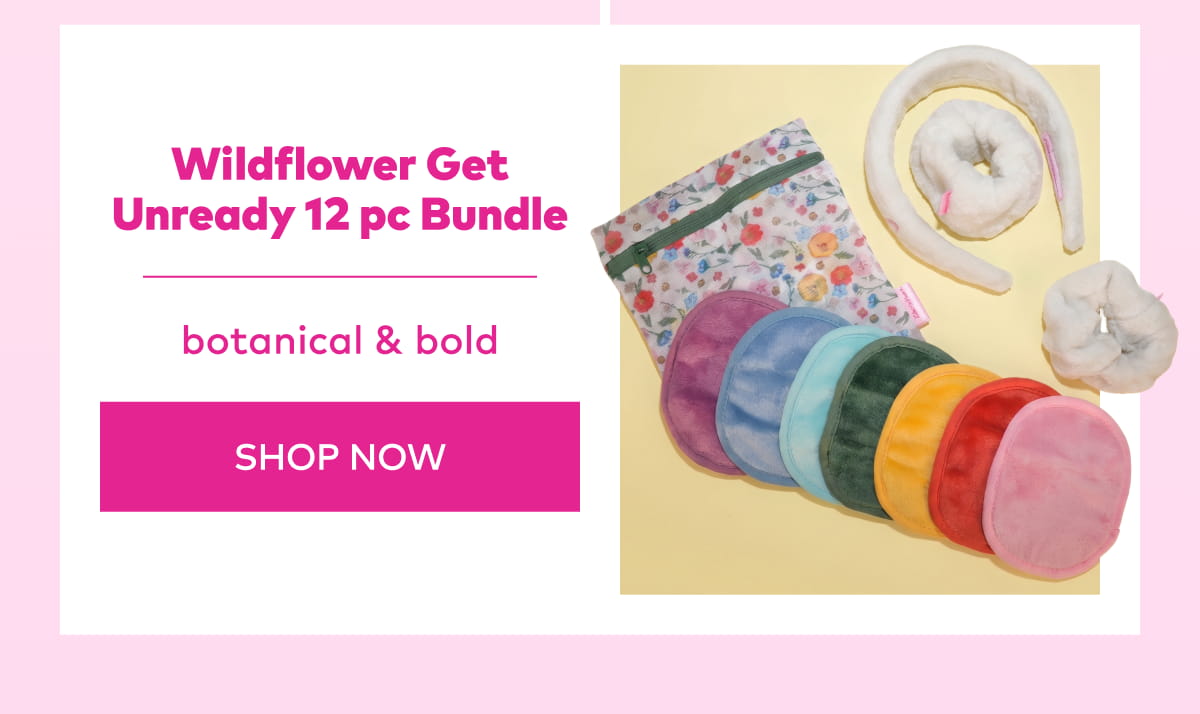 Wildflower Get Unready 12 pc Bundle