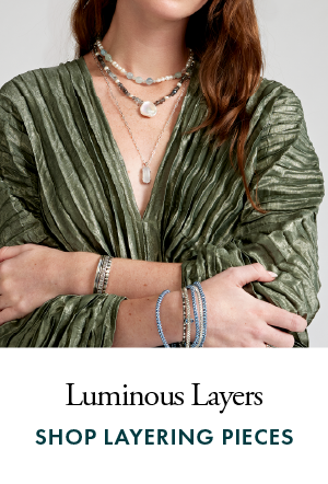 Luminous Layers. Shop Layering Pieces.