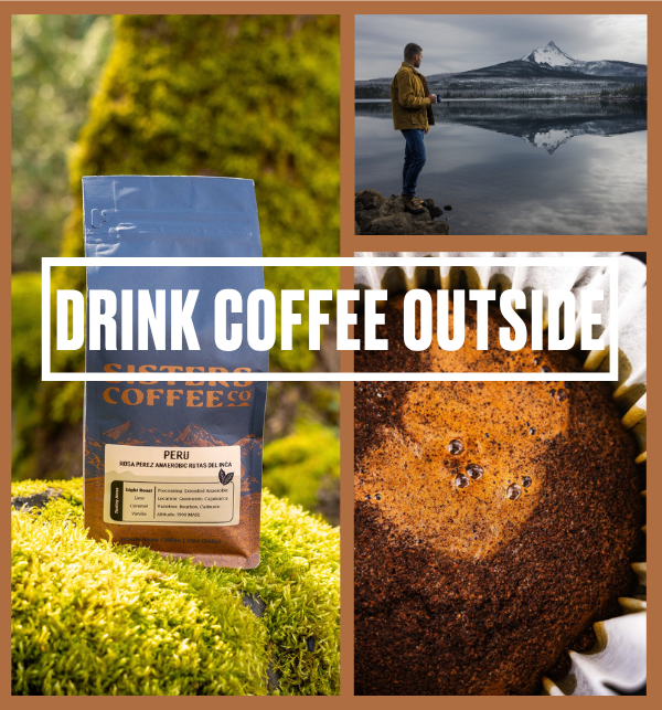 drink coffee outside
