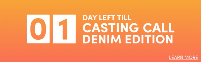 01 Day Left Till | Casting Call Denim | Learn More >