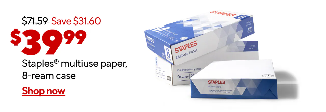 Only $39.99 for Staples multiuse copy paper, 8.5 x 11, 8-ream case.