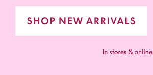 Shop New Arrivals
