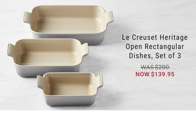 Le Creuset Heritage Open Rectangular Dishes, Set of 3 - WAS $200 - NOW $139.95