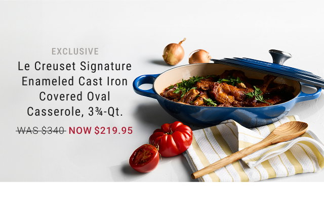 exclusive - Le Creuset Signature Enameled Cast Iron Covered Oval Casserole, 3¾-Qt. - WAS $340 - NOW $219.95