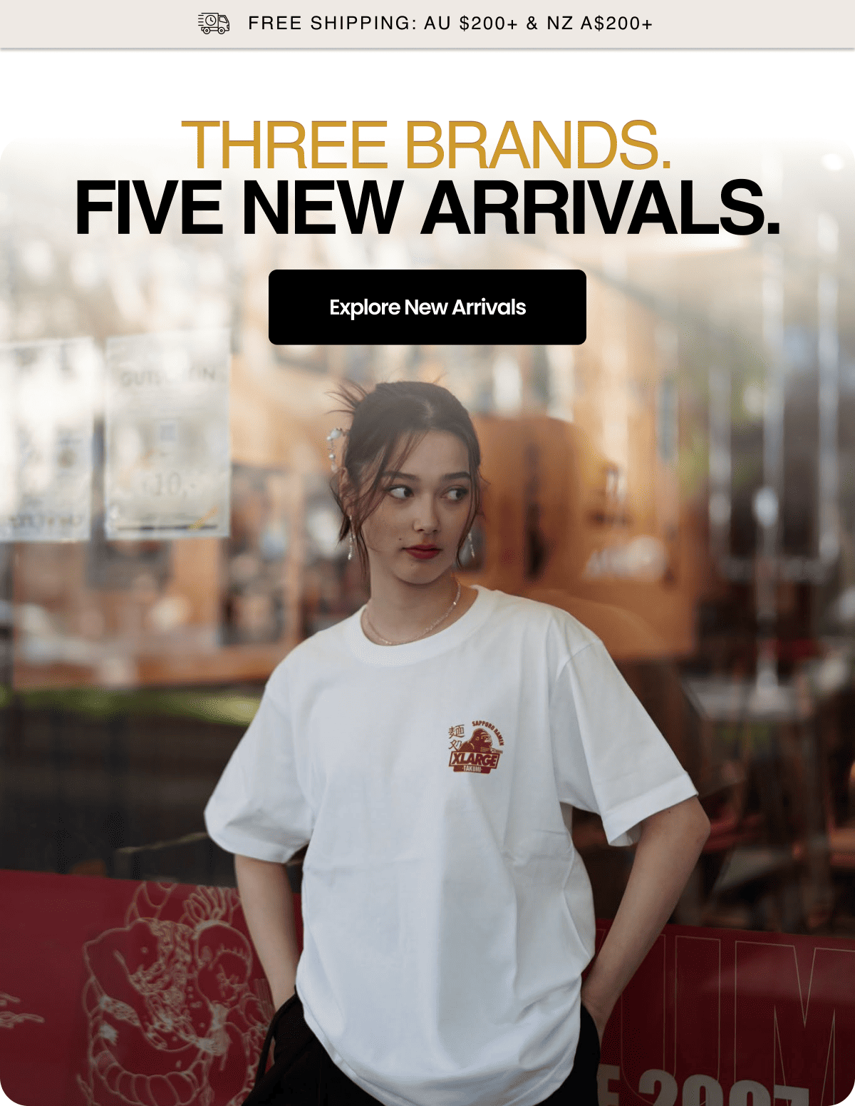 Three Brands. Five New Arrivals.