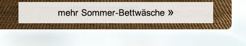 Mehr Sommer-Bettwäsche! 