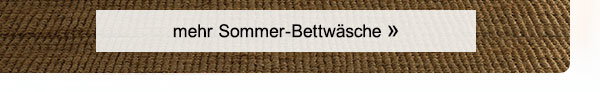 Mehr Sommer-Bettwäsche! 