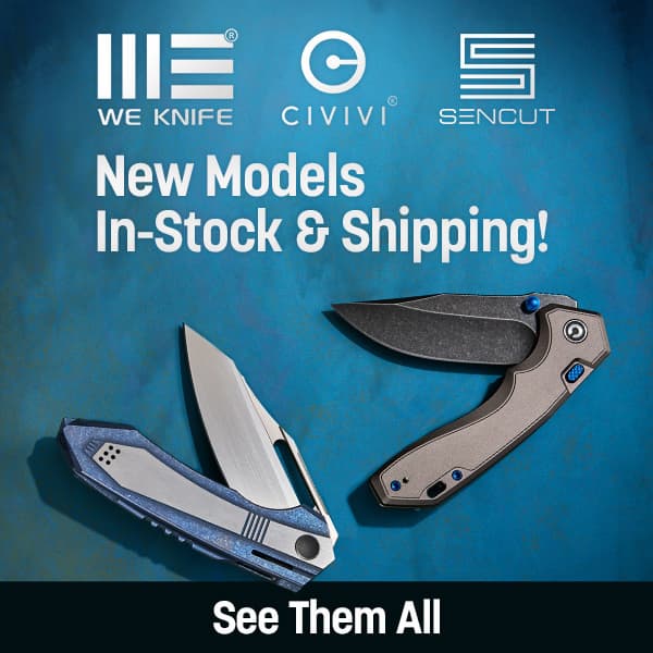 New WE & CIVIVI Knives