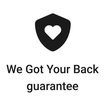 We Got Your Back guarantee