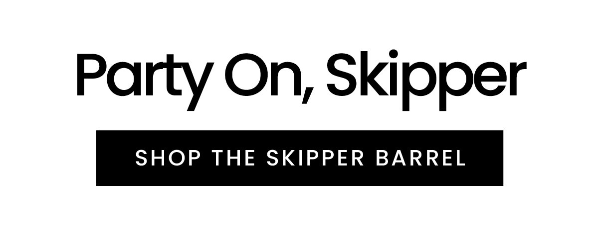 Shop The Skipper Barrel