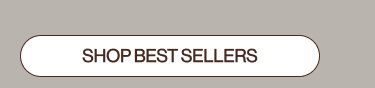 SHOP BEST SELLERS