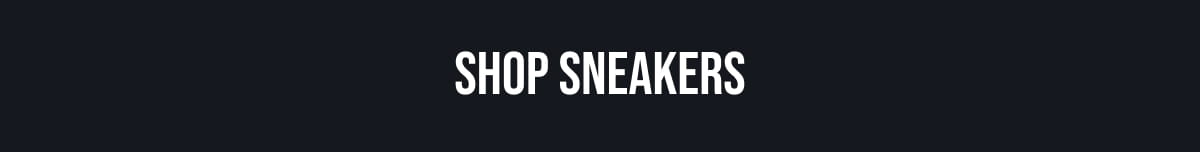 SHOP SNEAKERS
