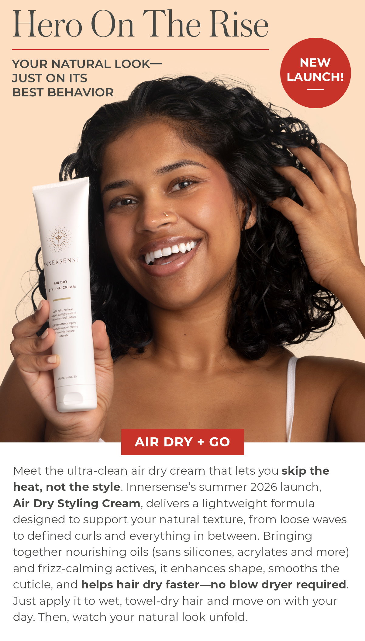 Hero On The Rise | Your Natural Look—Just on It's Best Behavior