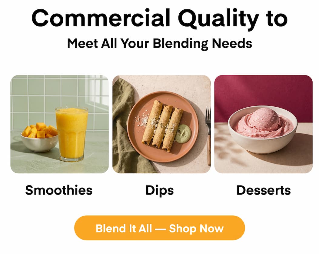 Meets All Your Blending Needs