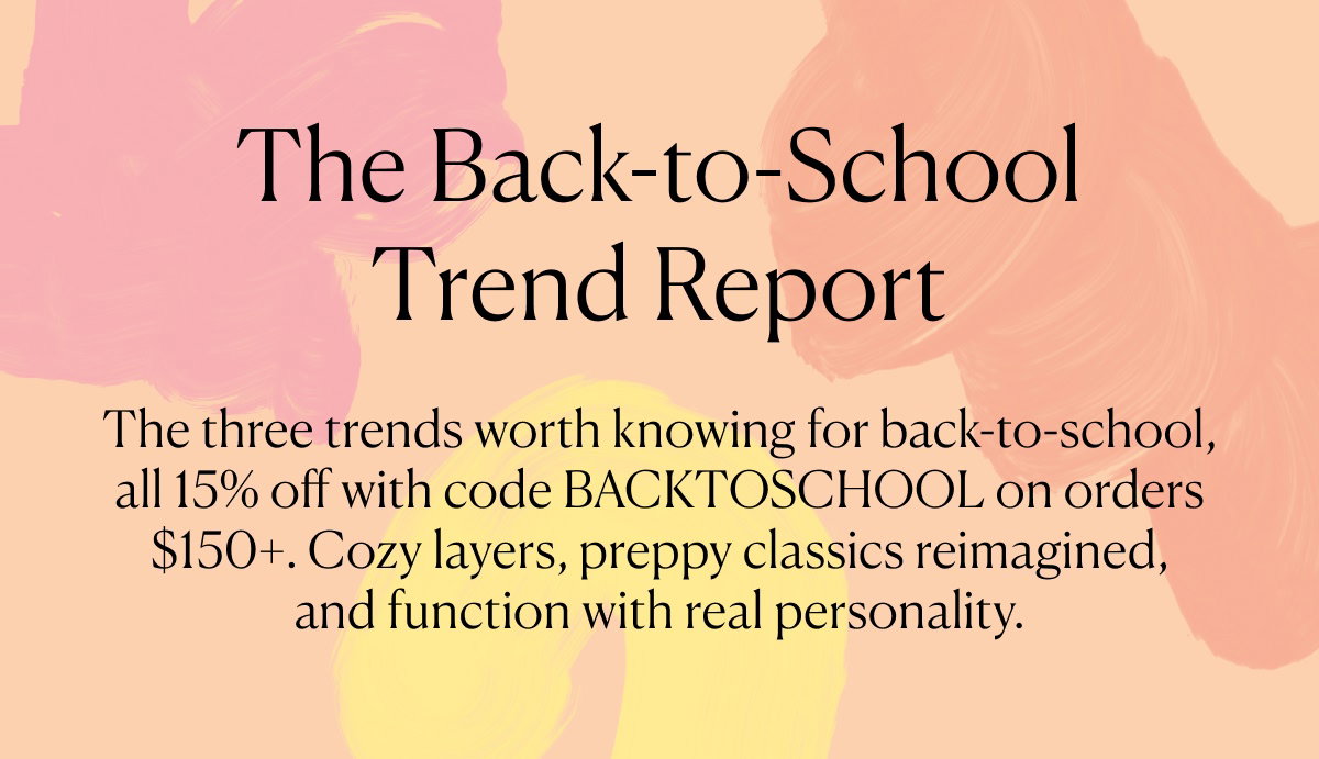 The Back-to-School Trend Report