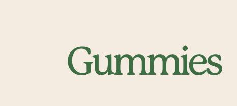 Gummies