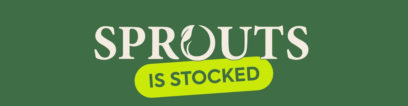 Sprouts is Stocked!