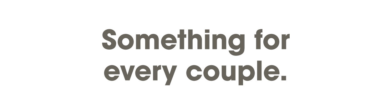 Something for every couple.