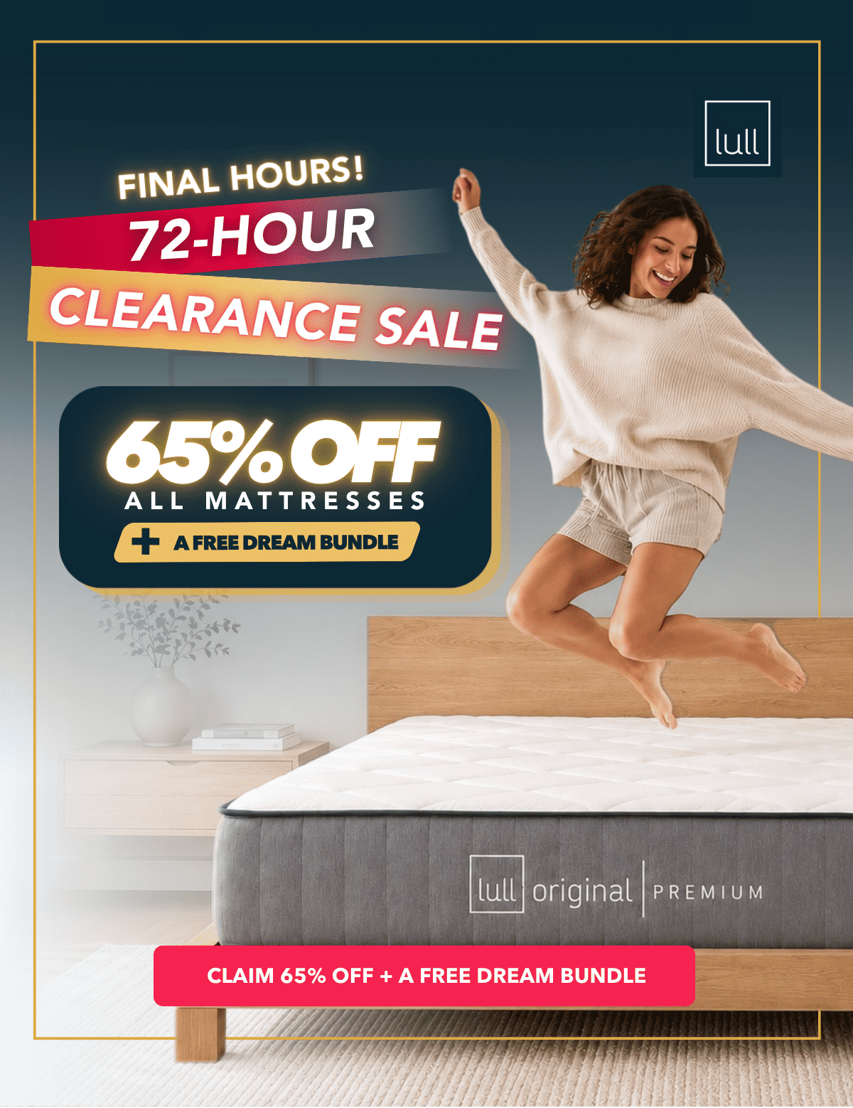Final hours! 72-hour clearance sale | 65% off all mattresses + a free dream bundle