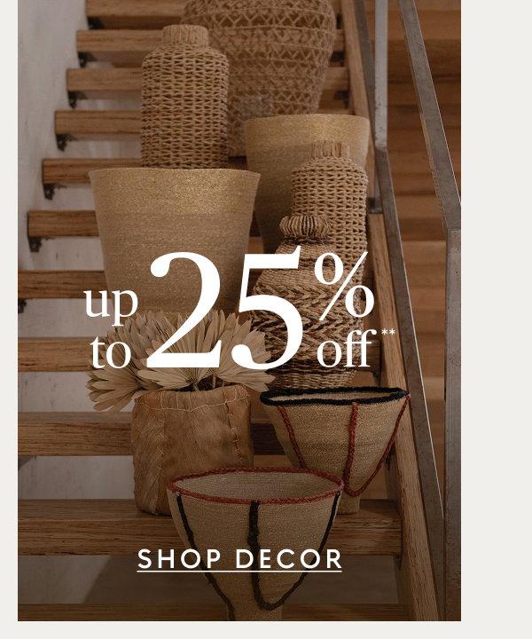 Decor up to 25% off**
