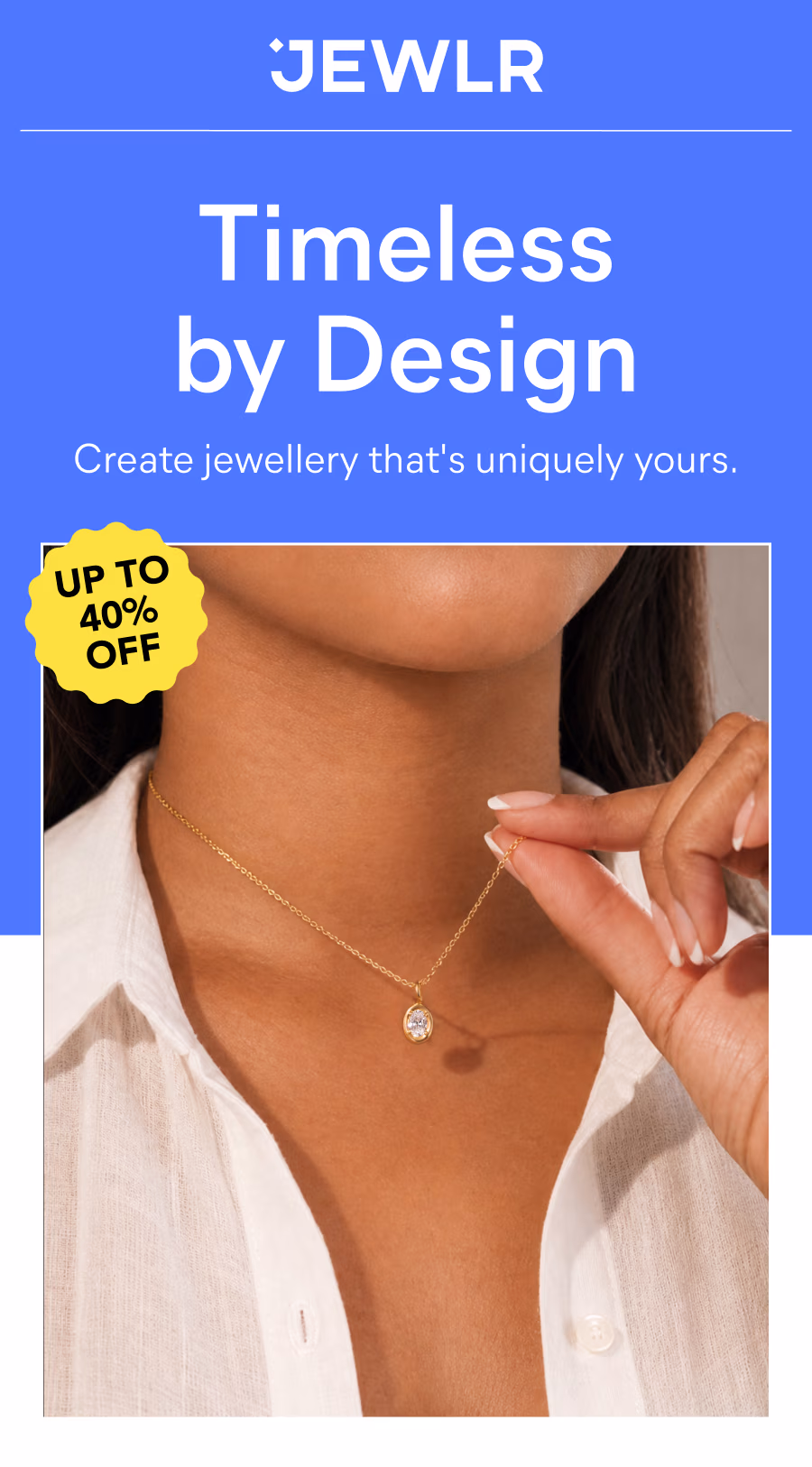 Timeless by Design Create jewelry that's uniquely yours 