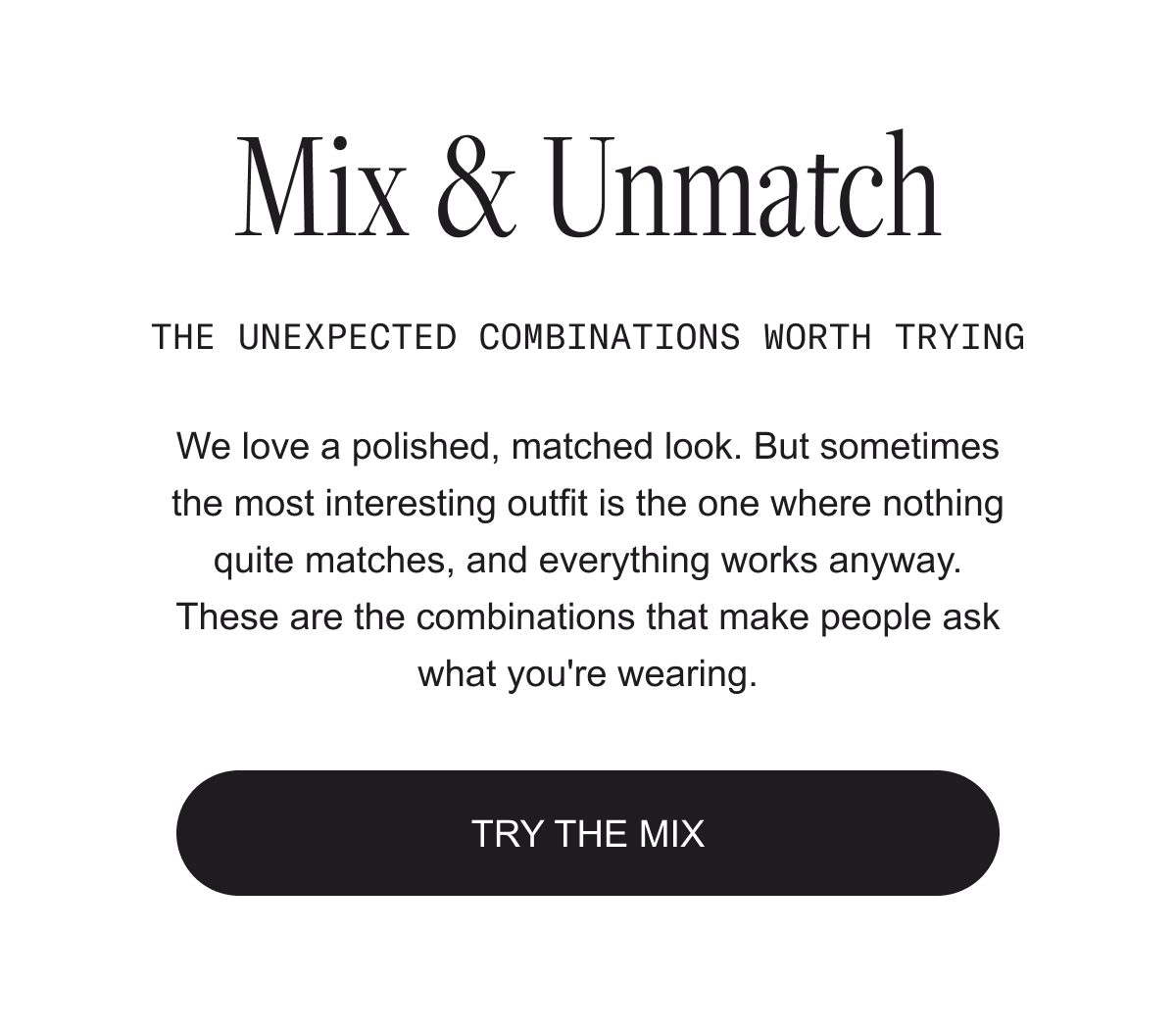 Try the mix
