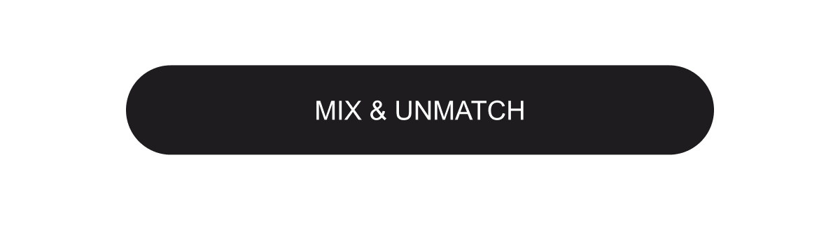 Mix & Unmatch