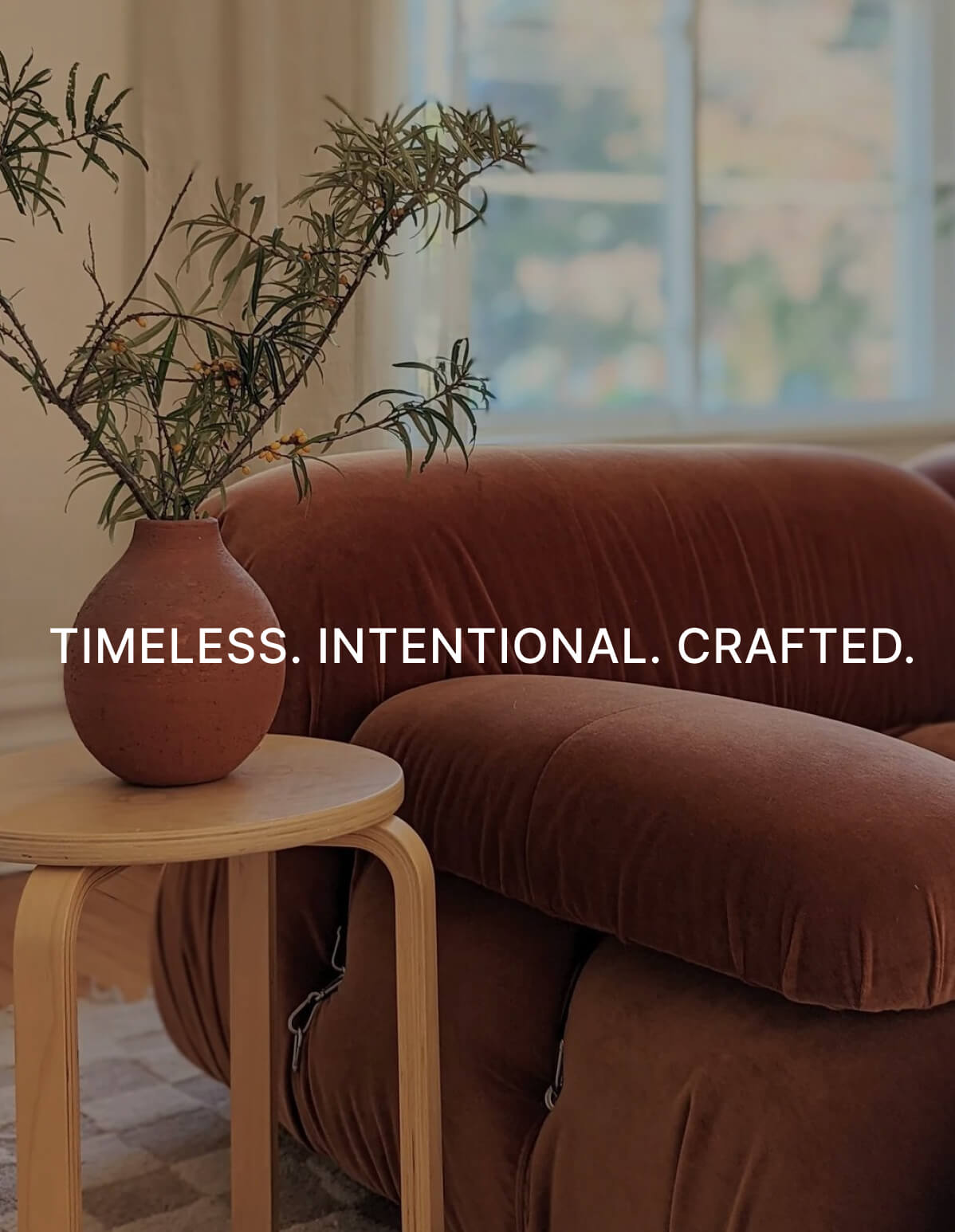 Timeless. Intentional. Crafted.