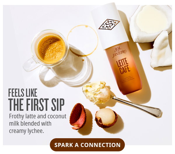 Feels like the first sip - SPARK A CONNECTION 