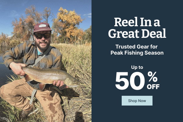 Reel In a Great Deal | Up to 50% Off