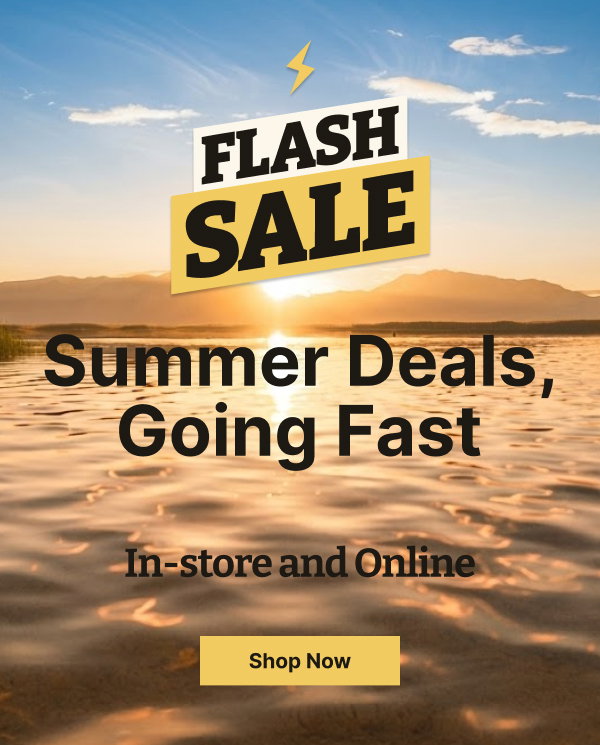 Flash Sale | Summer Deals Going Fast!