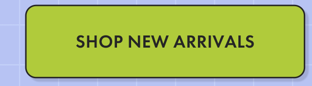 Shop New Arrivals
