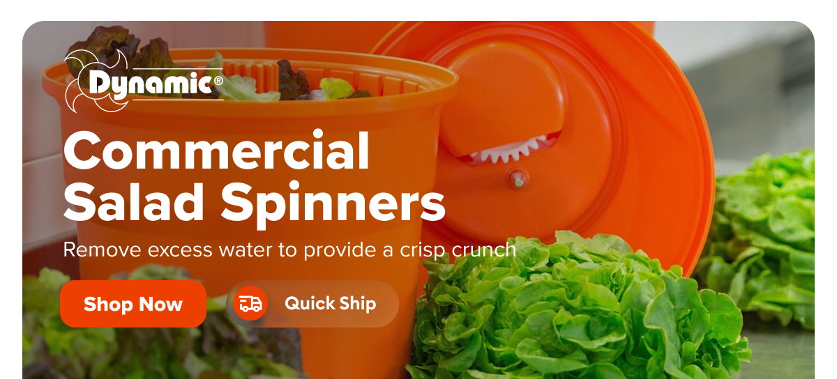Dynamic Quick Ship Commercial Salad Spinners
