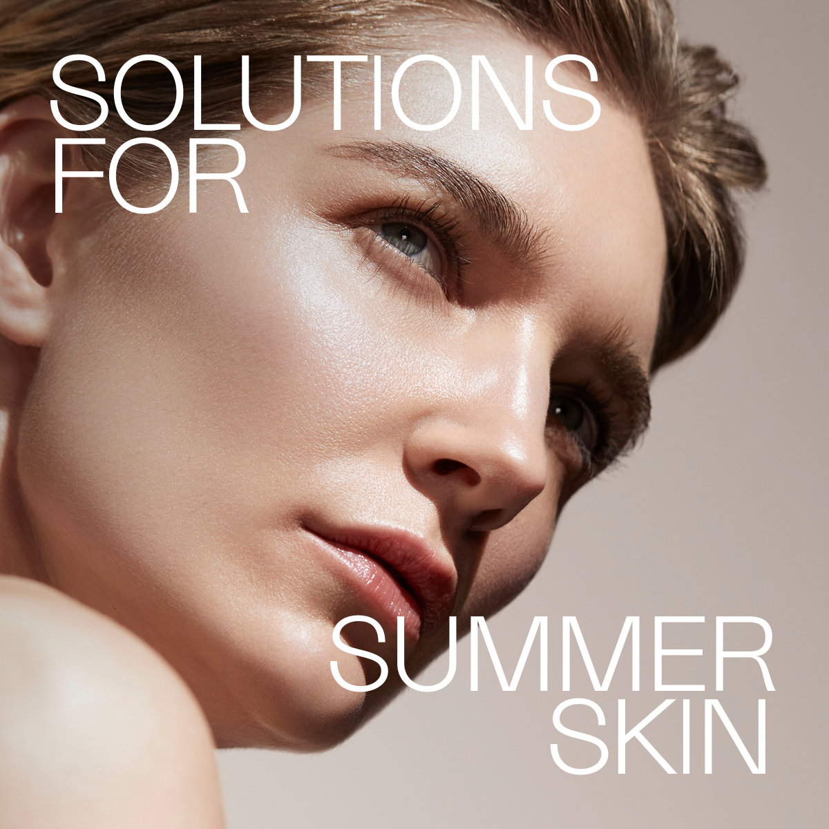 Solutions for Summer Skin