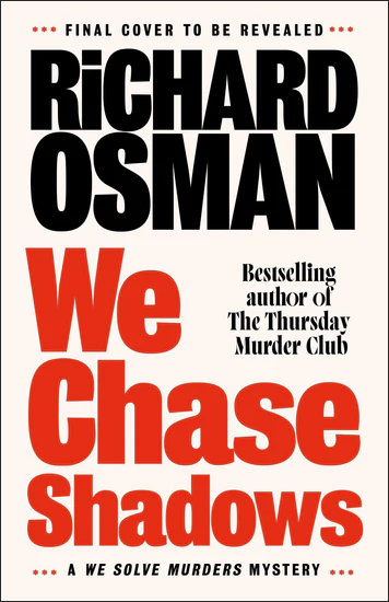 BOOK | We Chase Shadows (Signed B&N Exclusive Edition): A We Solve Murders Mystery By Richard Osman