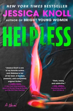 BOOK | Helpless: A Novel By Jessica Knoll