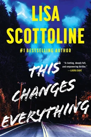 BOOK | This Changes Everything By Lisa Scottoline