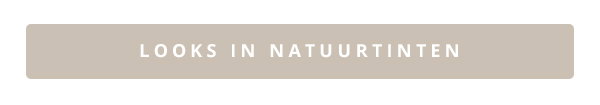 Looks in natuurtinten