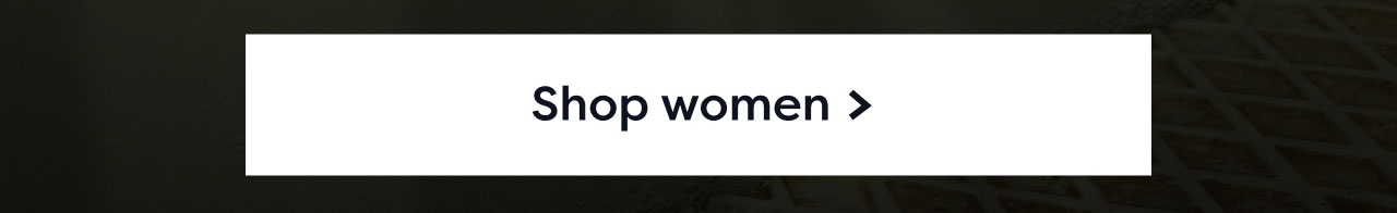 Shop women >