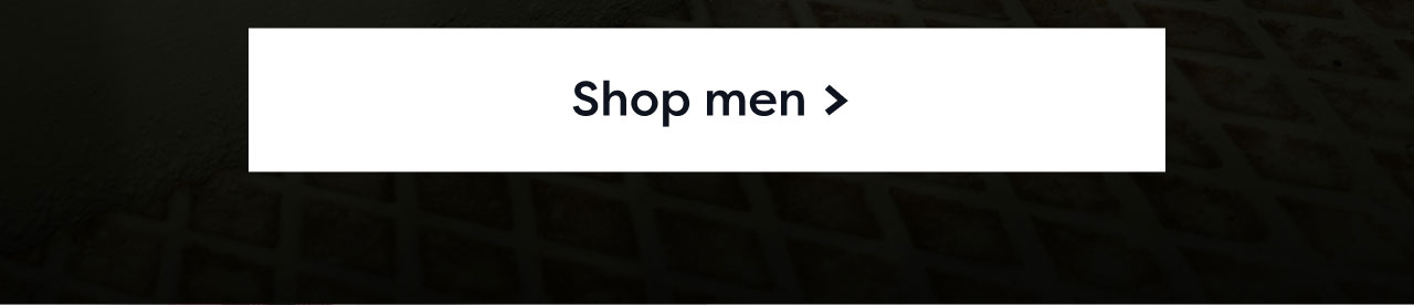 Shop men >